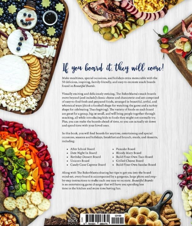 Beautiful Boards: 50 Amazing Snack Boards For Any Occasion